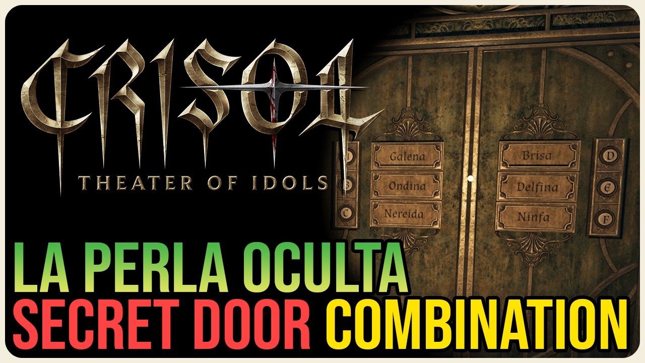 La Perla Oculta Secret Door Solution – Crisol: Theater of Idols