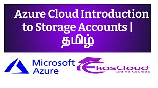 #Azure Cloud Introduction to Storage accounts | Ekascloud | Tamil