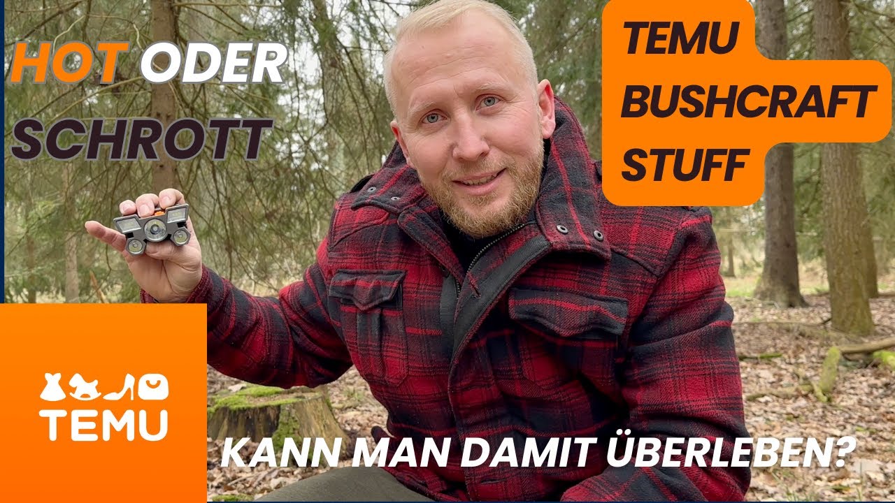 Hot oder Schrott...Wir testen Temu Bushcraft Stuff.