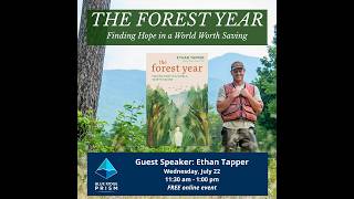 2026 Summer Quarterly Meeting: Guest Speaker Ethan Tapper and The Forest Year