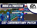 Ea sports cricket 07 new commentary patch  ind vs pak wt20 league match  india innings 2016