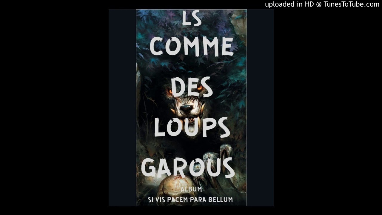 LS - Comme des loups garous - YouTube