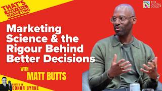 TWICM 207: Samsung Ads’ Matt Butts on Marketing Science and the Rigour Behind Better Decisions