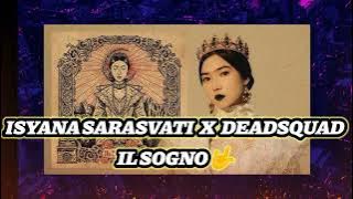 KEREN BANGET !!! ISYANA SARASVATI X DEAD SQUAD- IL SOGNO