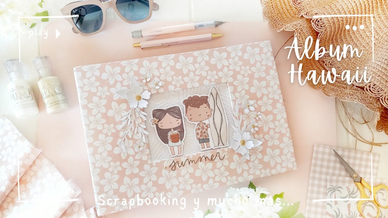 ▶️ ¡TUTORIAL - SCRAPBOOKING!  Un ÁLBUM para recordar siempre... | Colección 
