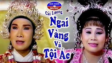 Cải Lương | Ngai Vàng và Tội Ác