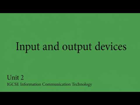 IGCSE ICT chapter 2 : Input and Output Devices