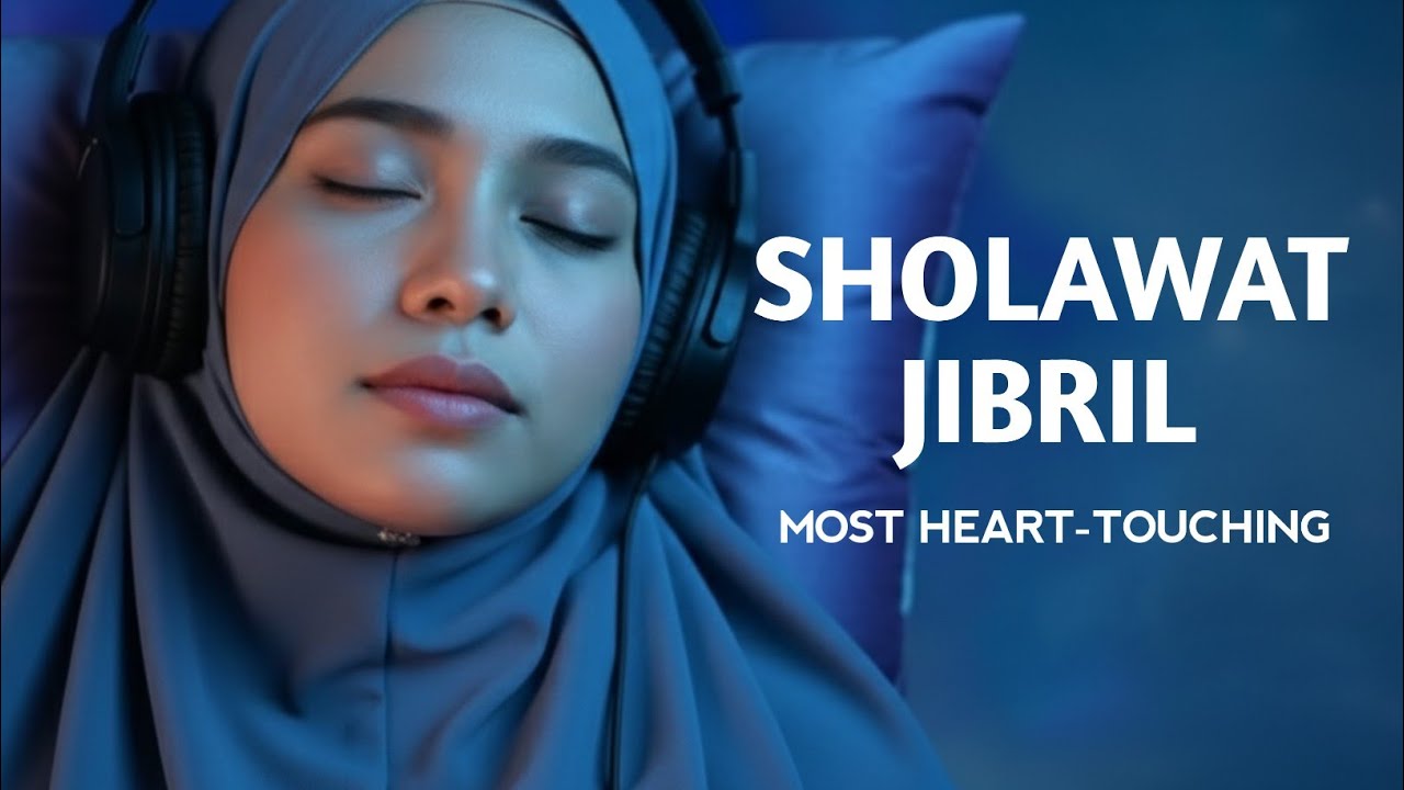 Lantunan Sholawat Jibril Pengantar Tidur Memikul Keberkahan Rezeki | Sleep Faster  with Salawat