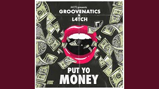 Put Yo Money (Extended Mix)