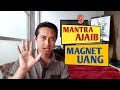 5 MANTRA AJAIB MAGNET UANG