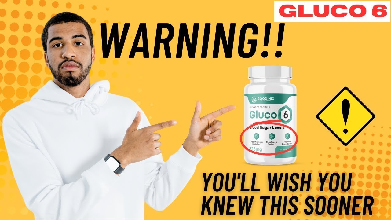 GLUCO6 REVIEWS (2025): GLUCO6 WORKS? IS GLUCO6 GOOD? BLOOD SUGAR REVIEW- GLUCO6 REVIEW
