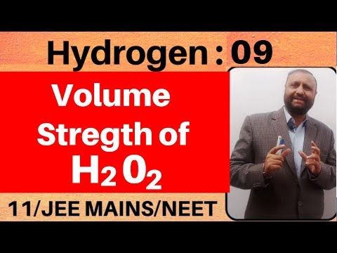 Hydrogen 09 : Volume Strength of Hydrogen Peroxide -JEE/NEET
