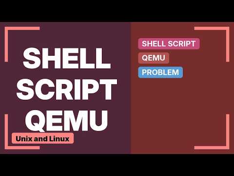 Unix & Linux: QEMU do not start when executed in background inside shell script (3 Solutions!!)
