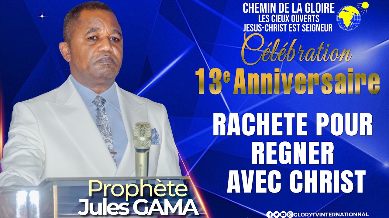 13e ANNIVERSAIRE 2e JOUR || LA CONQUÊTE DU TRÔNE || PROPHETE JULES GAMA