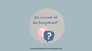 Wie verwende ich das Conceptboard-Whiteboard für Meisterprüfung III u. Selbständige -  Anleitung