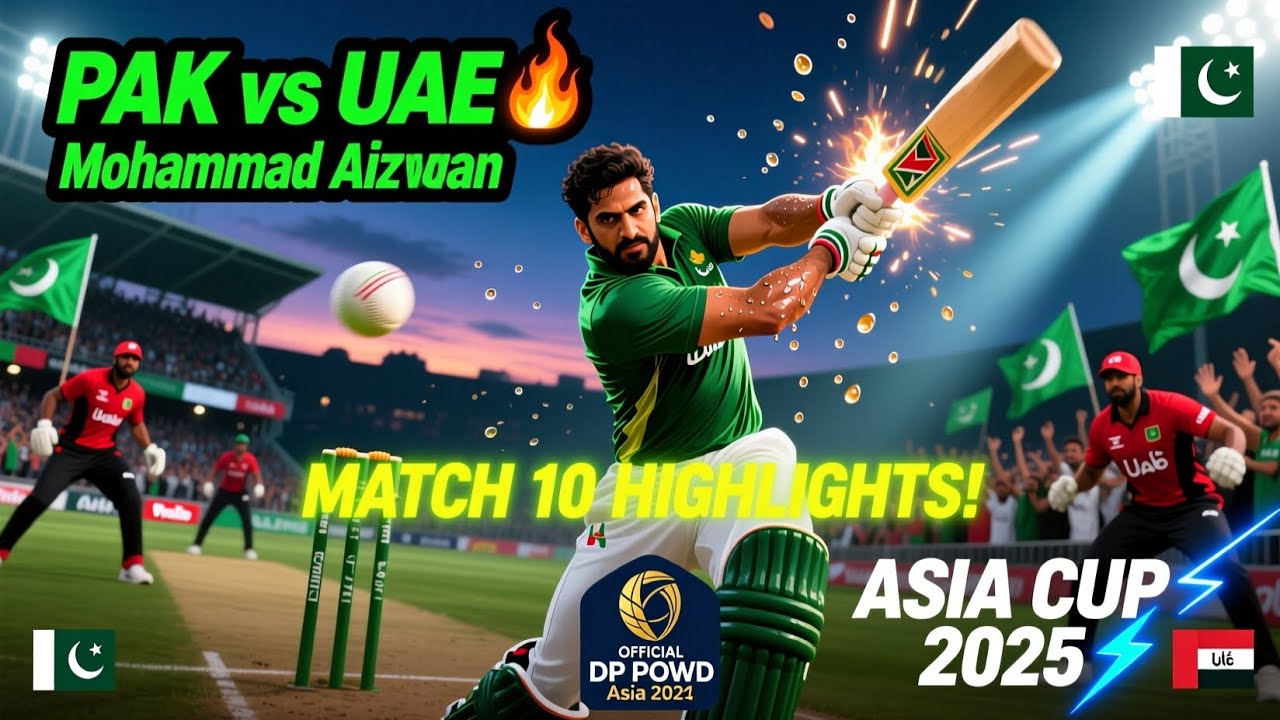 PAK vs UAE Asia Cup 2025 Full Highlights | Pakistan vs UAE Asia Cup Full Match Highlights
