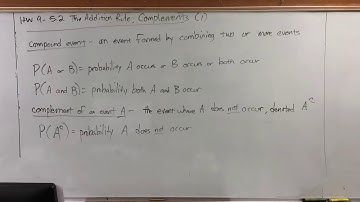 Section 5.2 (1) - The Addition Rule; Complements