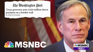 Texas Gov. Abbott Wants A Border Wall Despite State Power Problems