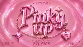 Katseye — Pinky Up |AI SONG COVER