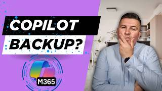 The first backup solution for Microsoft 365 Copilot