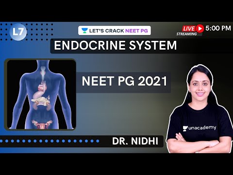 L7: Endocrine system | NEET PG 2021 | Dr. Nidhi