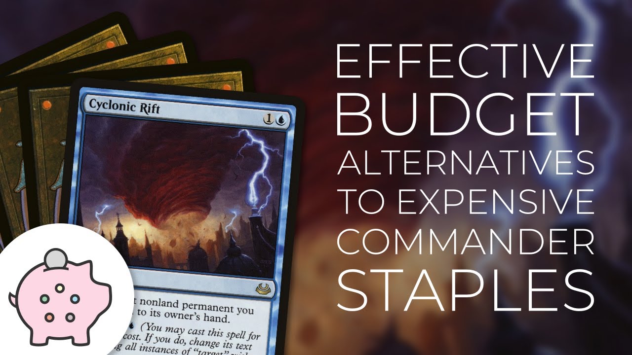 Budget Alternatives to Expensive Commander Staples Cyclonic Rift