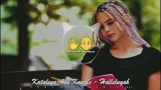 Kataleya And Kandle - Halleluyah (Anda Wota Remix) 2023