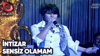 İnti̇zar - Sensi̇z Olamam Canlı Performans - 09022011