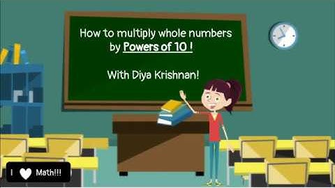 How to multiply whole numbers by powers of 10!