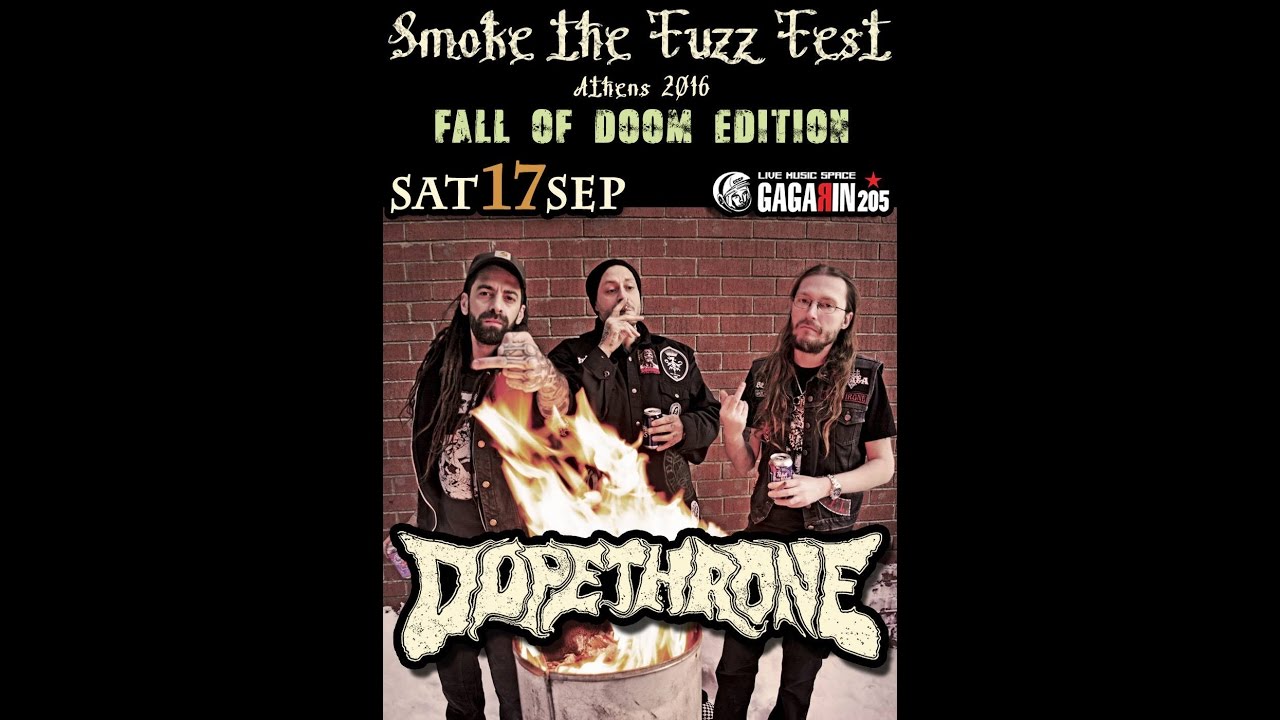 Dopethrone - Smoke The Fuzz Fest (Full Set) @Gagarin 205, Athens 17/09/2016
