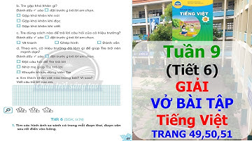 [Chân trời sáng tạo]Vở bài tập Tiếng Việt 3 trang 49,50,51(Tiết 6) |Tuần 9 – Tiết 6 |Lớp 3 – tập 1