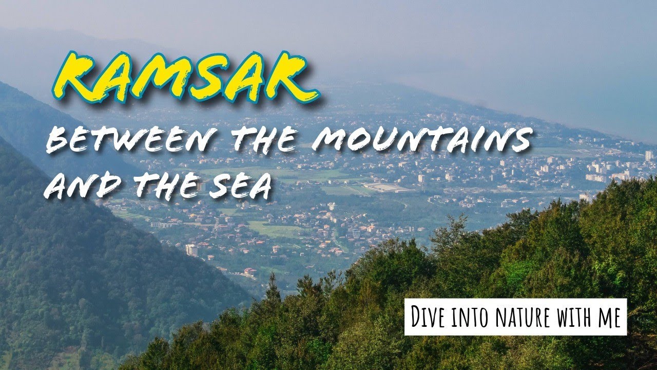 Ramsar Iran | between the mountains and the sea (رامسر)