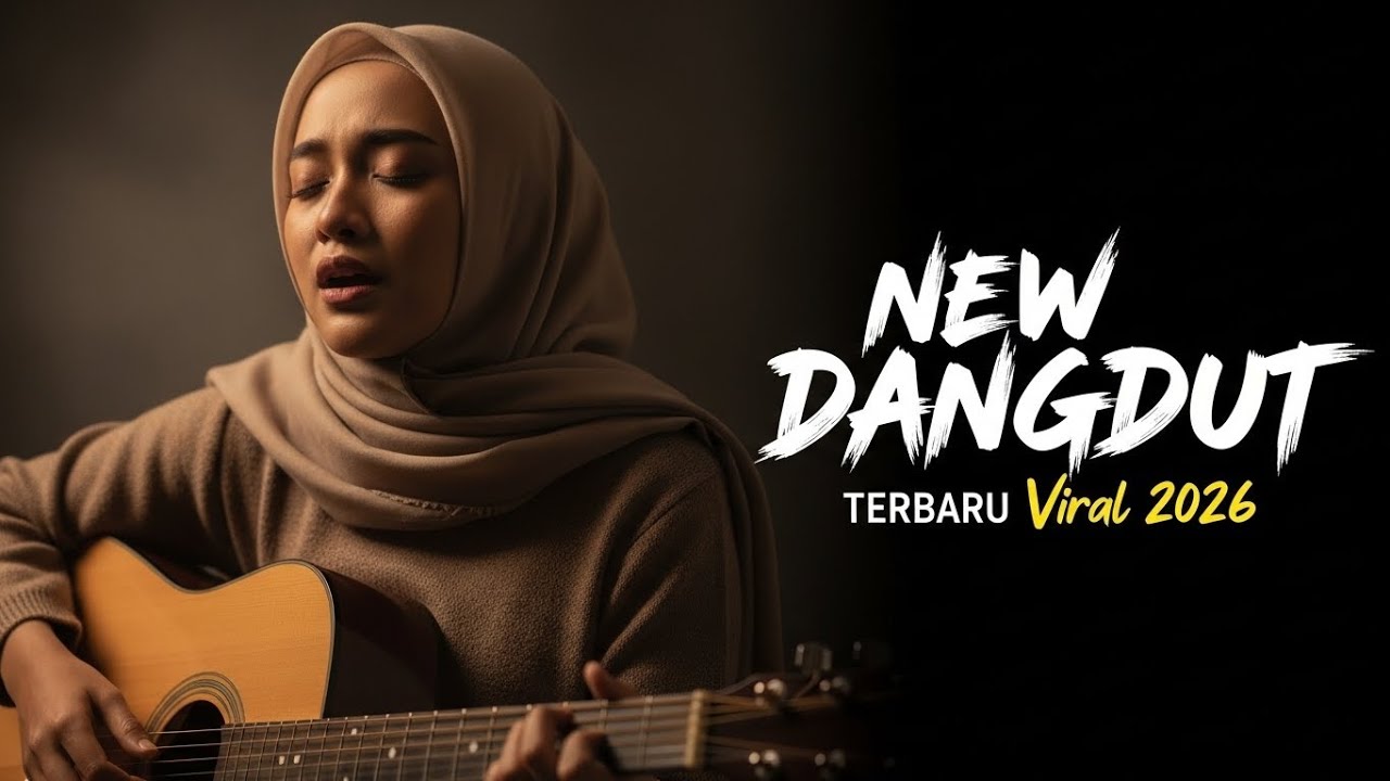 Dangdut Terbaru 2026 Paling Enak Didengar Full Album