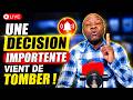 🔥UNE DECISION IMPORTENTE VIENT DE TOMBER !!!🔥