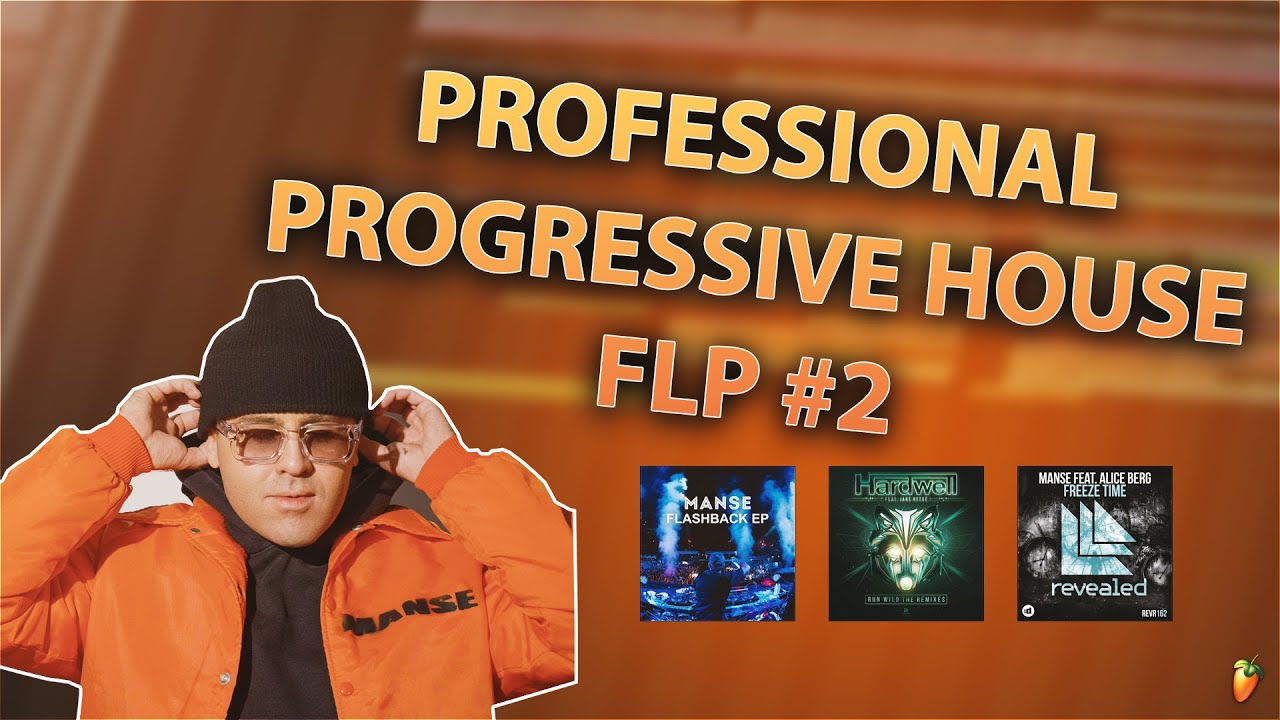 Professional Manse Style Progressive House Drop FLP (FLP)