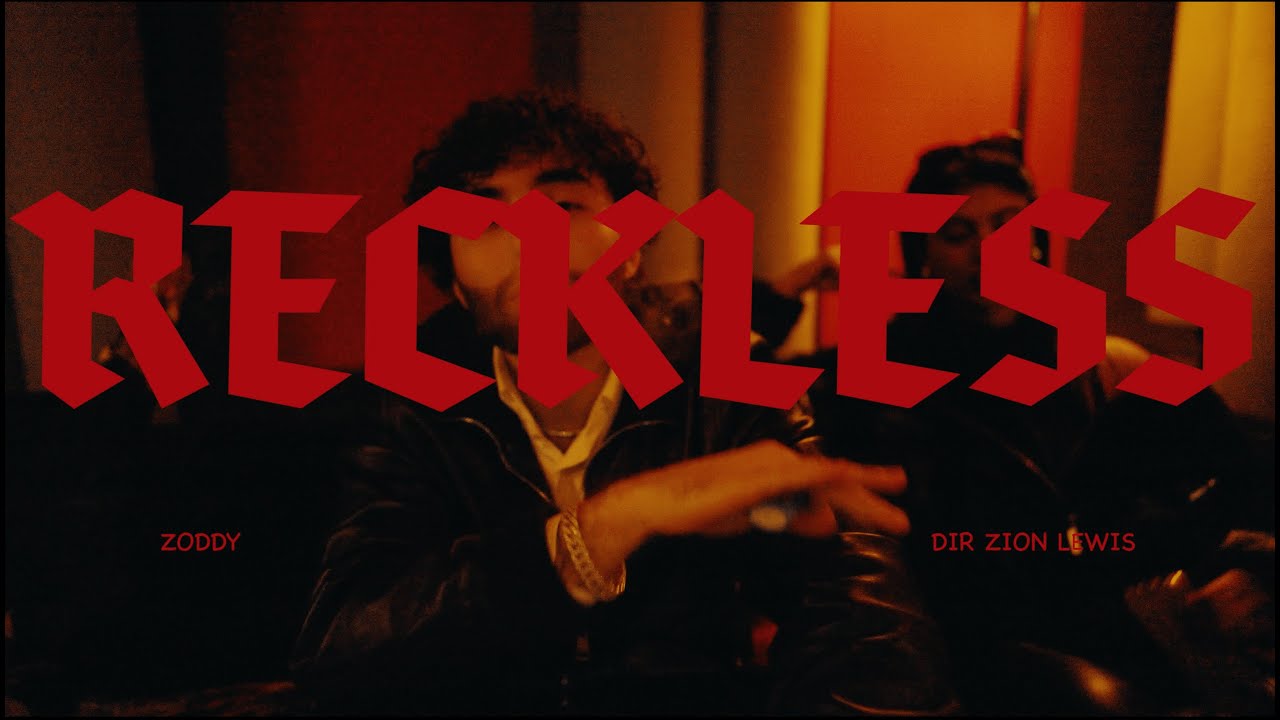 Watch Zoddy - Reckless (Official Music Video) on YouTube Watch Zoddy - Reckless (Official Music Video) on YouTube
