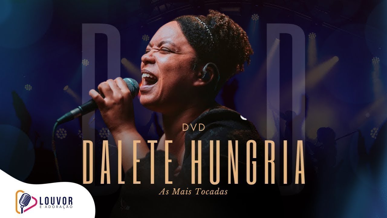 Dalete Hungria | DVD As Mais Tocadas [Gravado Ao Vivo]