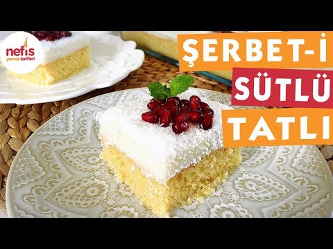 Şerbet i Sütlü Tatlı - Sütlü Tatlı Tarifleri - Nefis Yemek Tarifleri