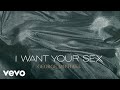 George Michael - A Last Request (I Want Your Sex) (Pt. 3 - Official Audio)