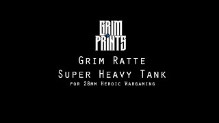 Grim Ratte Super Heavy Tank by Grim Prints