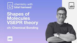 Shapes of Molecules VSEPR theory | Ch Chemical Bonding | AS Level Chemistry