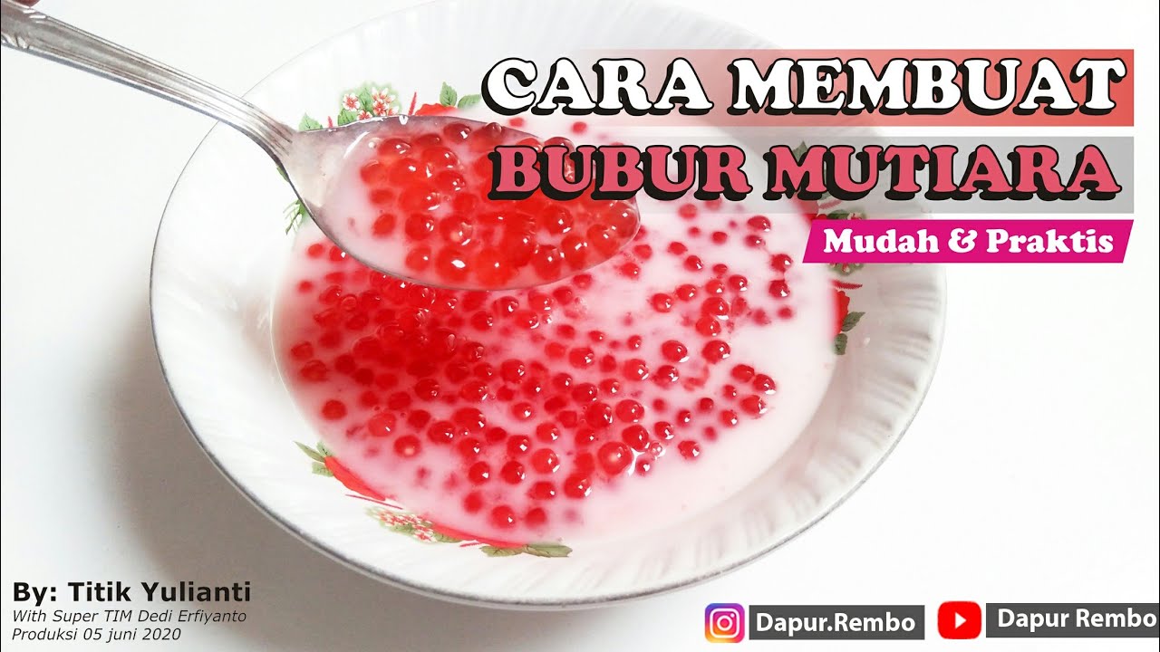 Cara Membuat Bubur Mutiara - YouTube