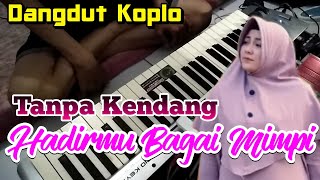 Hadirmu Bagai Mimpi - Tanpa kendang vocal Lusiana Safara