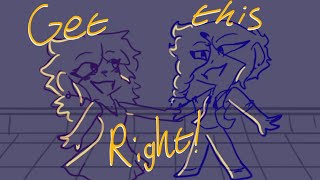 Get this right! | OC  short animatic
