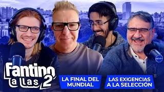La final del mundial, las exigencias a la selección | Fantino a las 2 - 20/07