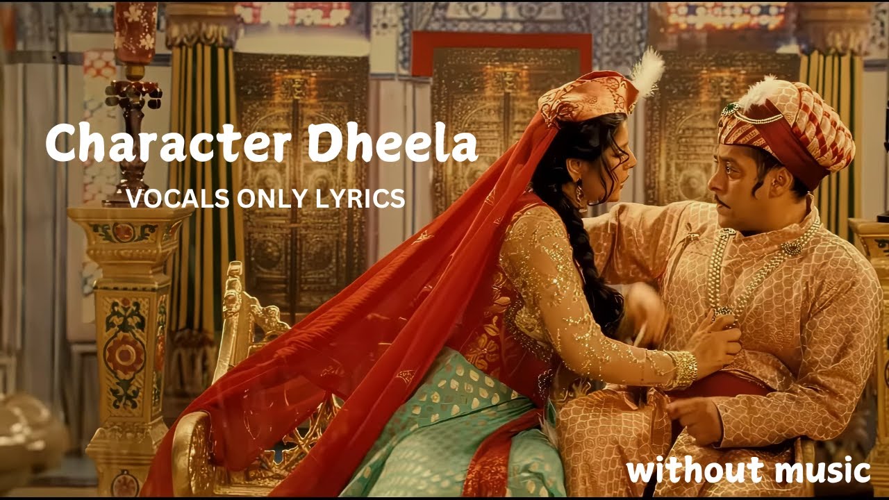 Character Dheela - Vocals Only Lyrics (without music) | Pritam, Neeraj Sridhar, Amrita Kak