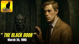 CBS RADIO MYSTERY THEATER — "THE BLACK DOOR" (03-26-80)