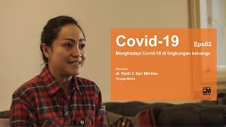 WANADRI | Covid-19 Eps02 | Menghadapi Covid 19 di lingkungan keluarga
