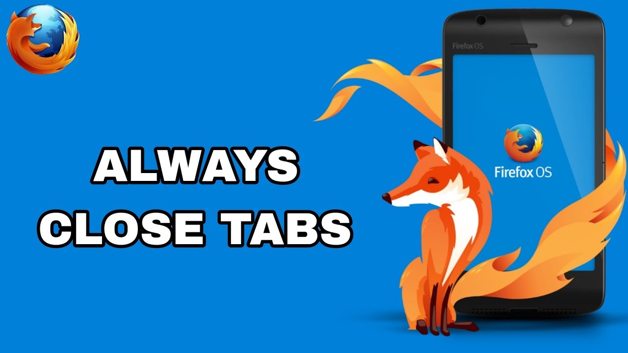 How To Always Close Tabs On Firefox App | Step By Step - YouTube