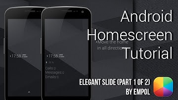 Elegant Slide (Part 1 of 2) (by Empol) - Android Homescreen Tutorial